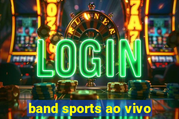 band sports ao vivo